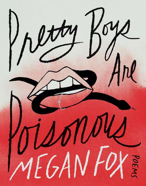 Book cover of Pretty Boys Are Poisonous: Poems: A Collection of F**ked Up Fairy Tales