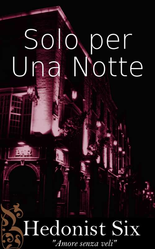 Book cover of Solo Per Una Notte