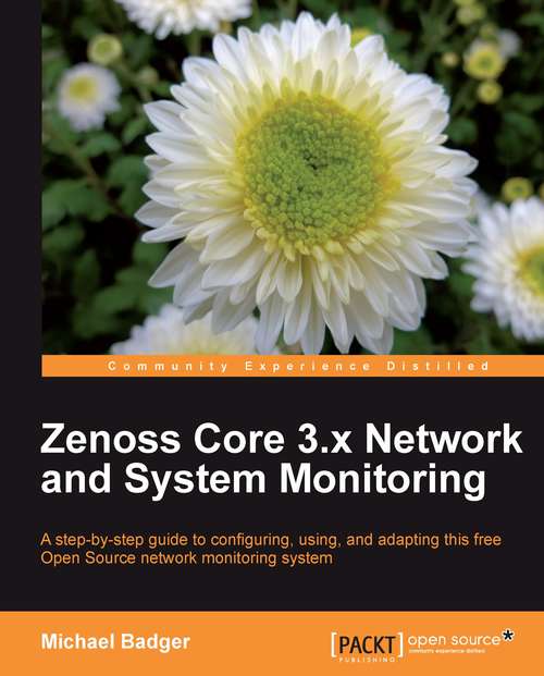 Book cover of Zenoss Core 3.x Network and System Monitoring
