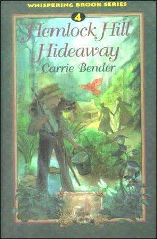 Book cover of Hemlock Hill Hideaway (Whispering Brook Series #4)