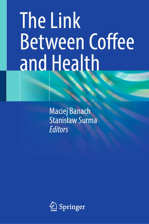 Book cover of The Link Between Coffee and Health