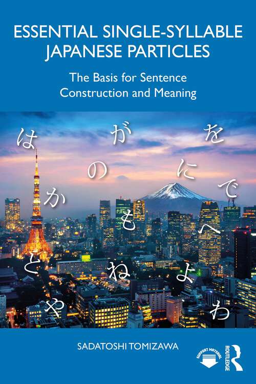 Book cover of Essential Single-Syllable Japanese Particles: The Basis for Sentence Construction and Meaning (1)