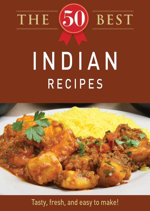 Book cover of The 50 Best Indian Recipes