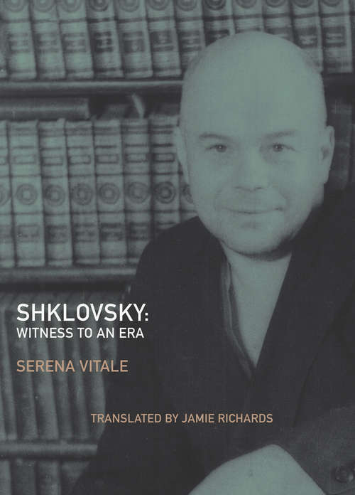 Book cover of Shklovsky: Witness to an Era