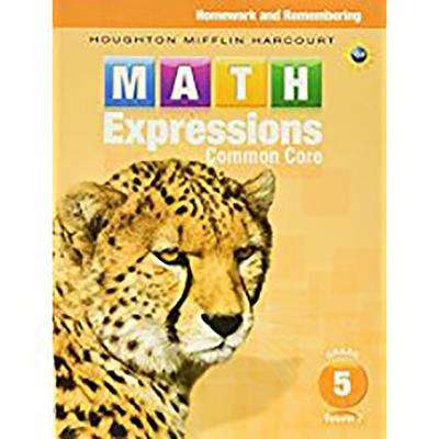 Book cover of Math Expressions, Common Core, Grade 5, Volume 2, Homework and Remembering