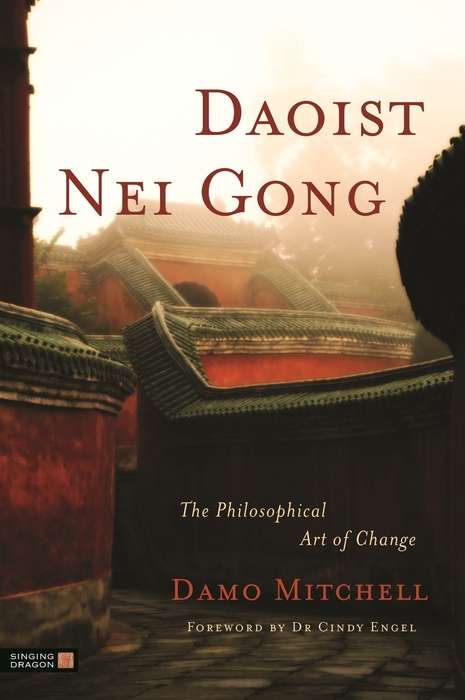 Book cover of Daoist Nei Gong: The Philosophical Art of Change