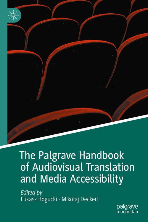 Book cover of The Palgrave Handbook of Audiovisual Translation and Media Accessibility (1st ed. 2020) (Palgrave Studies in Translating and Interpreting)