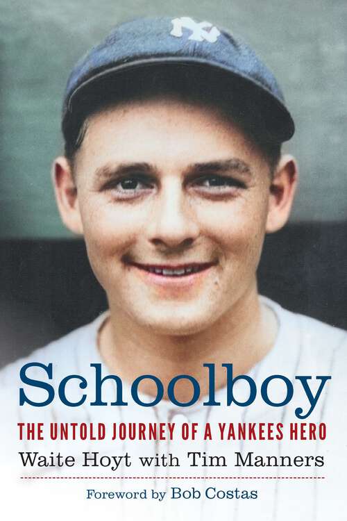 Book cover of Schoolboy: The Untold Journey of a Yankees Hero