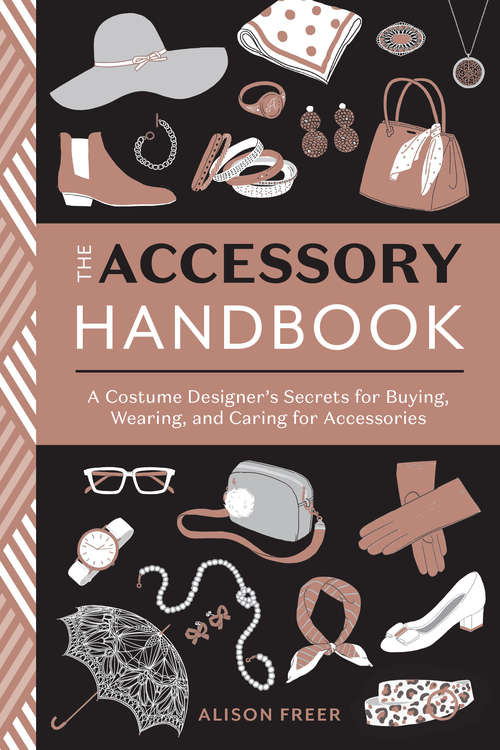 Book cover of The Accessory Handbook: A Costume Designer's Secrets for Buying, Wearing, and Caring for Accessories