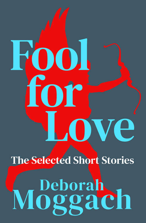 Book cover of Fool for Love: The Selected Short Stories