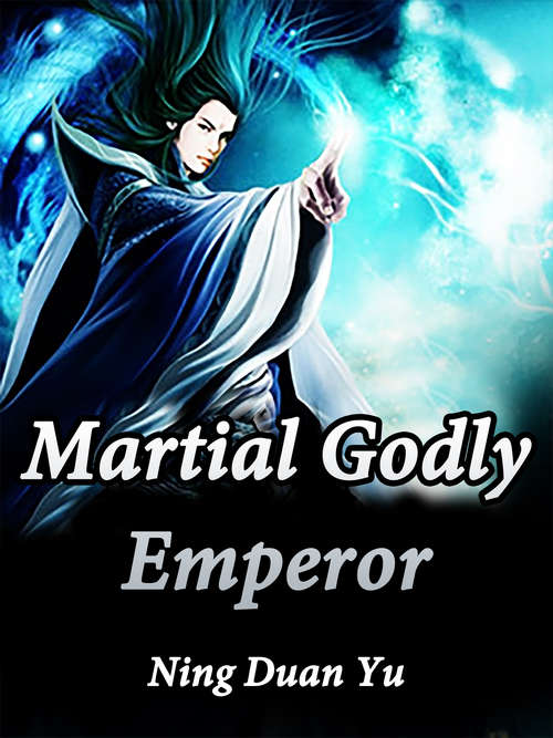 Book cover of Martial Godly Emperor: Volume 8 (Volume 8 #8)