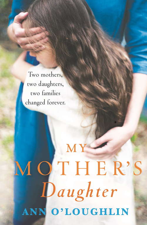 Book cover of My Mother's Daughter: A gripping and emotional story of the bonds of family, a terrible secret and the true power of love