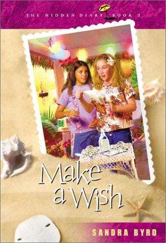 Book cover of Make a Wish (The Hidden Diary Book #2)