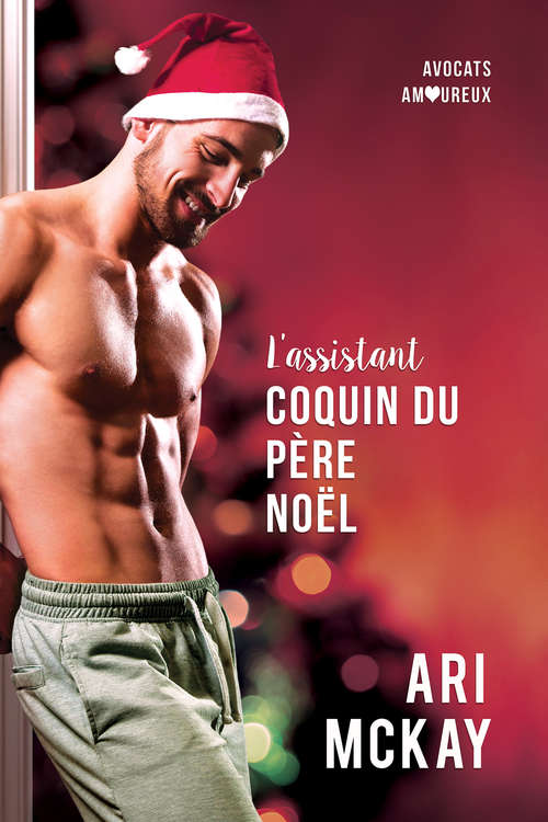 Book cover of L’assistant coquin du Père Noël (Lawyers In Love #1)