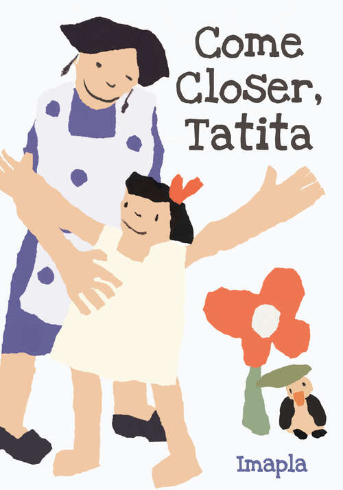 Book cover of Come Closer, Tatita