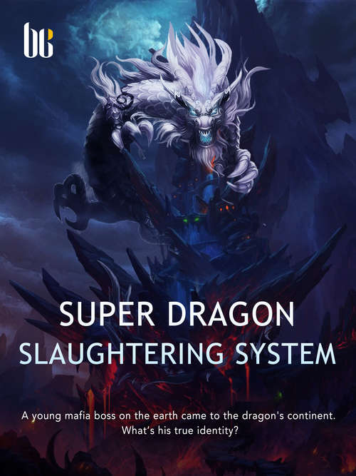 Super Dragon slaughtering System (Volume 1 #1)