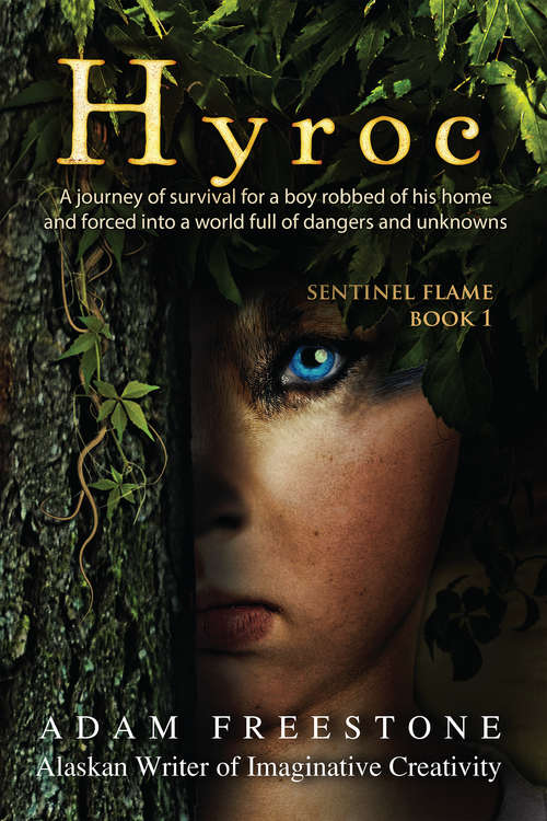 Book cover of Hyroc: A journey of survival for a boy robbed of his home and forced into a world full of dangers and unknowns