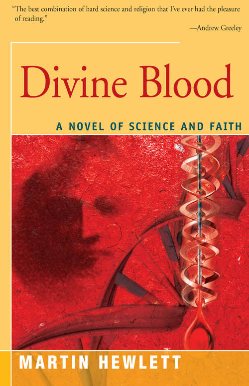 Book cover of Divine Blood: A Novel of Science and Faith
