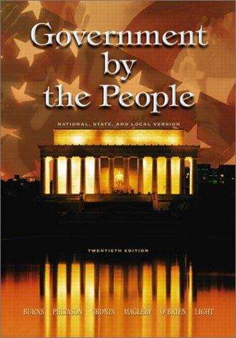 Government By the People: National, State, and Local Version (20th Edition)