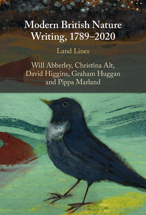 Modern British Nature Writing, 1789–2020: Land Lines