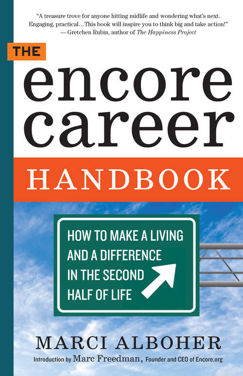 Book cover of The Encore Career Handbook: How to Make a Living and a Difference in the Second Half of Life