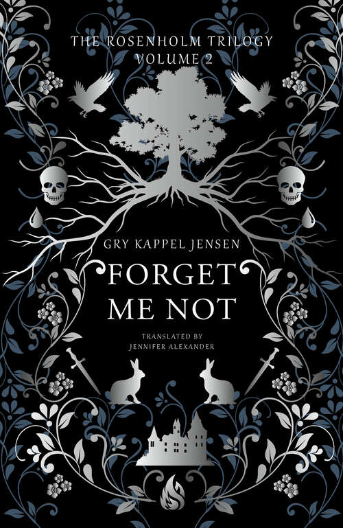 Book cover of The Rosenholm Trilogy Volume 2: Forget Me Not (The Rosenholm Trilogy)
