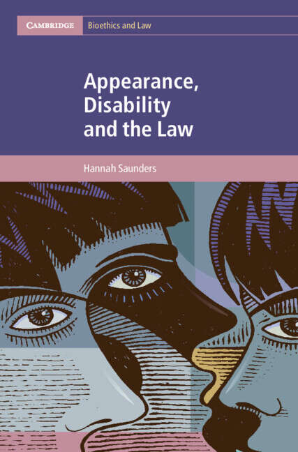 Book cover of Appearance, Disability and the Law (Cambridge Bioethics and Law)