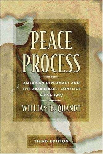 Book cover of Peace Process: American Diplomacy and the Arab-Israeli Conflict since 1967 (3rd edition)