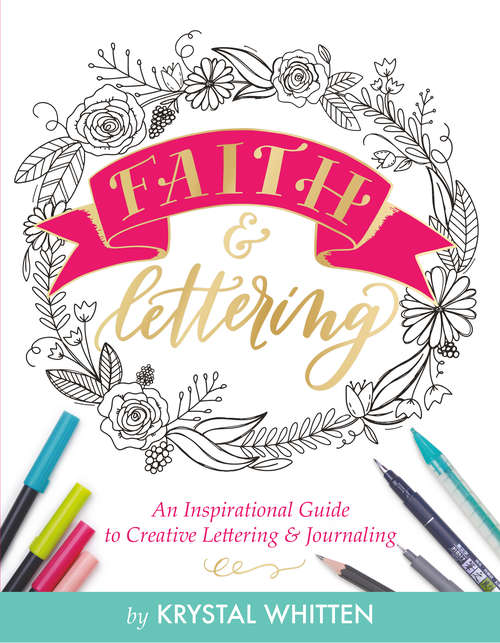 Book cover of Faith & Lettering: An Inspirational Guide to Creative Lettering & Journaling (Deluxe Signature Journals)