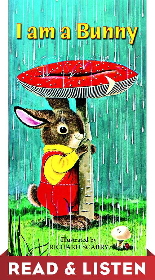 Book cover of I Am a Bunny: Read & Listen Edition (A Golden Sturdy Book)