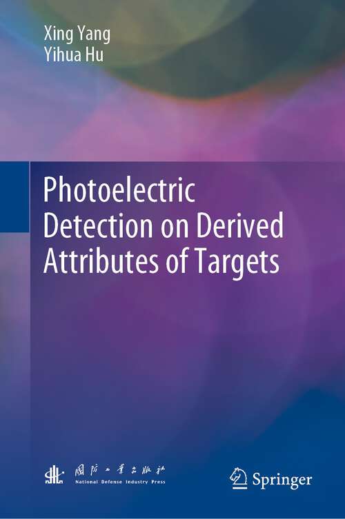 Book cover of Photoelectric Detection on Derived Attributes of Targets (1st ed. 2023)