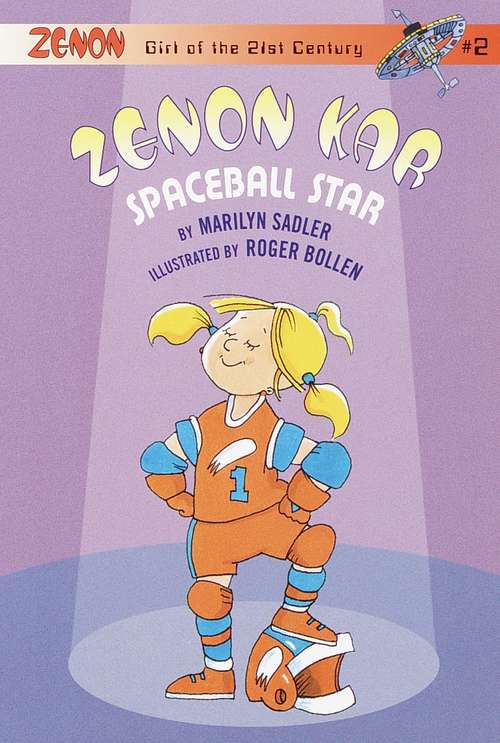 Book cover of Zenon Kar: Spaceball Star (Zenon, Girl of 21st Century #2)