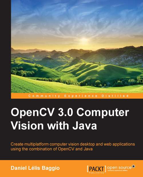 OpenCV 3.0 Computer Vision with Java