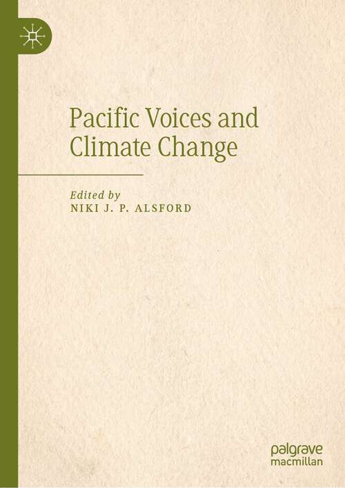 Book cover of Pacific Voices and Climate Change (1st ed. 2022)