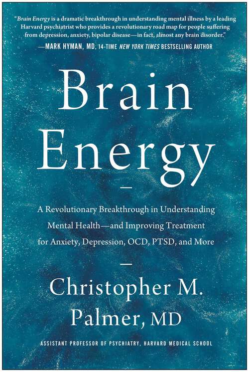 Book cover of Brain Energy: A Revolutionary Breakthrough in Understanding Mental Health--and Improving Treatment for Anxiety, Depression, OCD, PTSD, and More