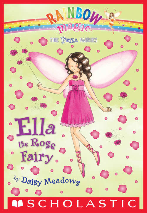 Book cover of Petal Fairies #7: Ella the Rose Fairy (Petal Fairies #7)