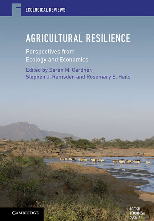 Agricultural Resilience: Perspectives from Ecology and Economics (Ecological Reviews)