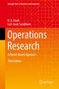 Operations Research: A Model-Based Approach (Springer Texts in Business and Economics)