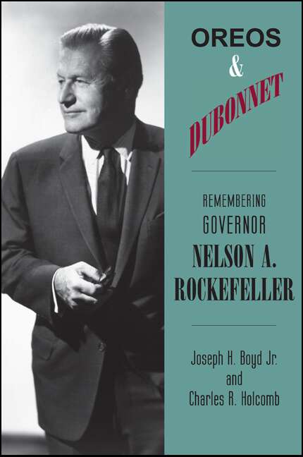 Book cover of Oreos and Dubonnet: Remembering Governor Nelson A. Rockefeller (Excelsior Editions)