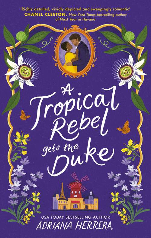 Book cover of A Tropical Rebel Gets the Duke: Discover the sexy, feminist historical romance from bestselling author Adriana Herrera (Las Leonas series, Book 3)