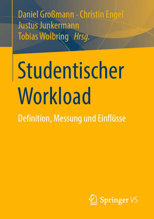 Studentischer Workload: Definition, Messung und Einflüsse