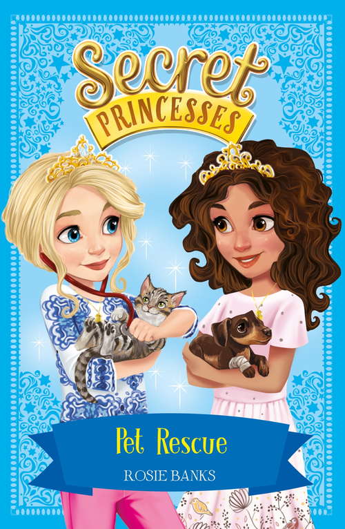Book cover of Pet Rescue: Book 15 (Secret Princesses #15)