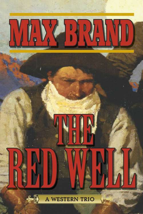 Book cover of The Red Well: A Western Trio