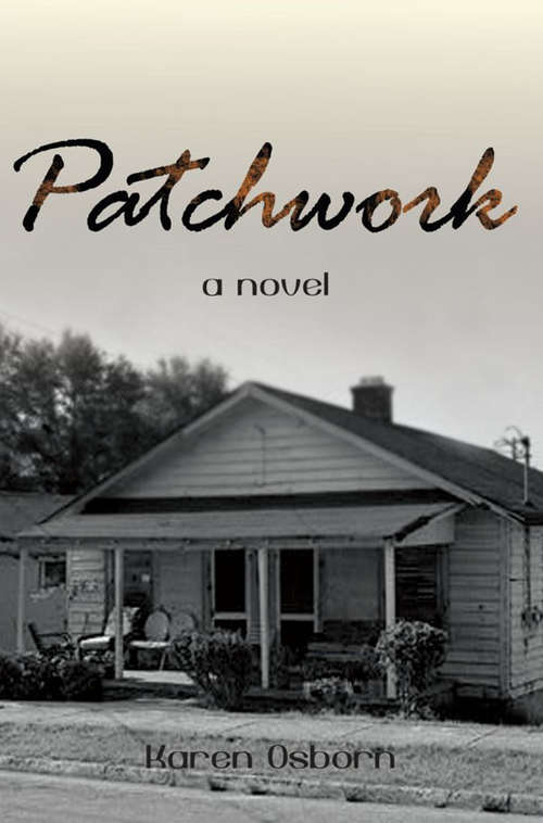 Book cover of Patchwork: a Novel
