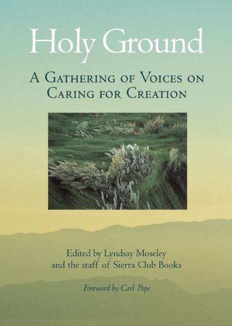 Book cover of Holy Ground: A Gathering of Voices on Caring for Creation