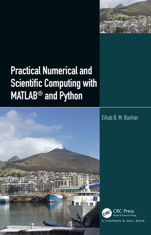 Practical Numerical and Scientific Computing with MATLAB® and Python
