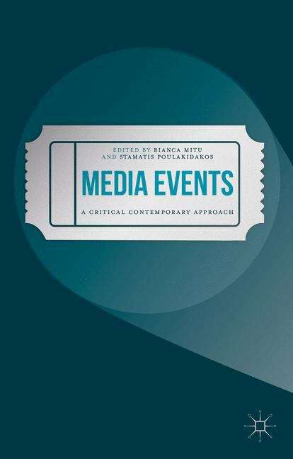Book cover of Media Events: A Critical Contemporary Approach