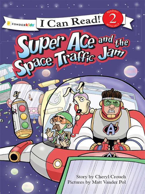 Book cover of Super Ace and the Space Traffic Jam (I Can Read!: Level 2)