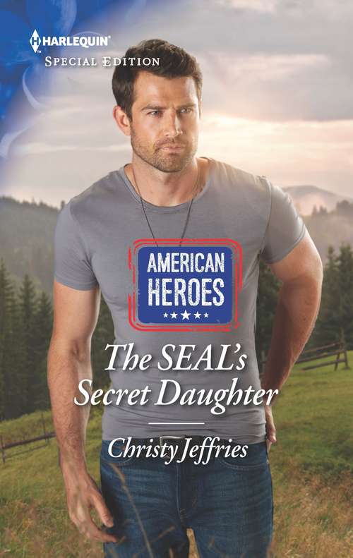 The SEAL's Secret Daughter: The Prince's Cinderella / The Seal's Secret Daughter (american Heroes) (American Heroes)