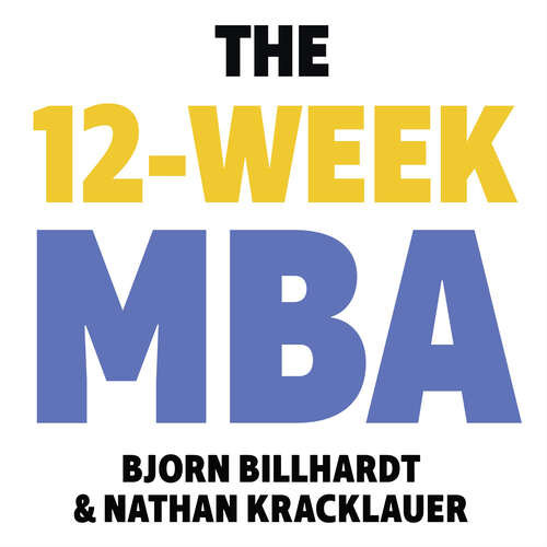 Book cover of The 12 Week MBA: Essential Management Skills for Leaders